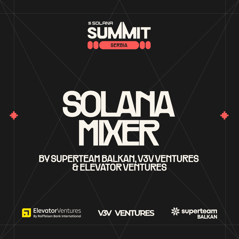 Solana Mixer by Superteam Balkan, Elevator Ventures & V3V Ventures