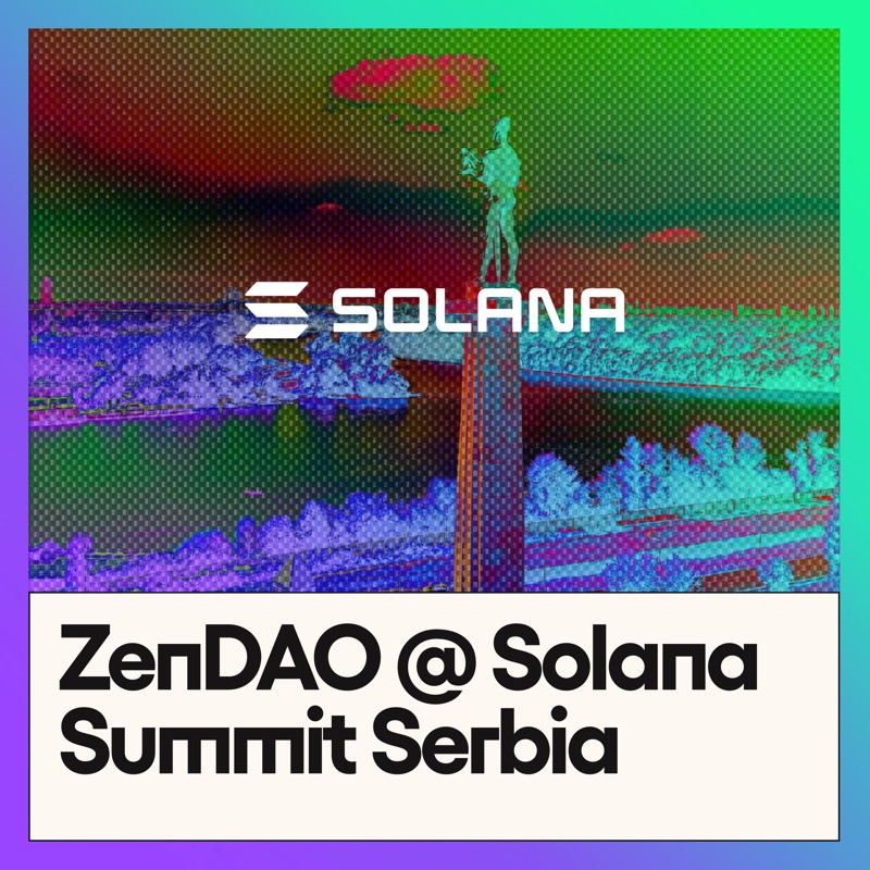 Zen DAO @ Solana Summit Serbia